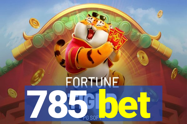 785 bet